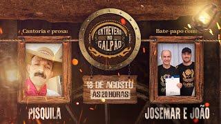 Entrevero no Galpão - com Pisquila, Josemar Grontowski e João Schimanski #98