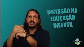 Inclusão na educação infantil - Prof. Dr. Lucelmo Lacerda