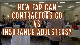 How Far Can Contractors Go vs Insurance Adjusters?