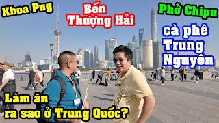 Khoa Pug Bay Qua Thượng Hải Xem Người Việt Làm Ăn Ra Sao Ở Trung Quốc! - Hàng Châu, Tô Châu Quá Đẹp!