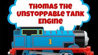 Thomas The Unstoppable Tank Engine Tomy Remake