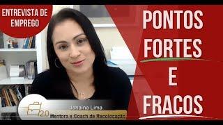 [Perguntas na Entrevista de Emprego] Como falar sobre seus pontos fortes e fracos