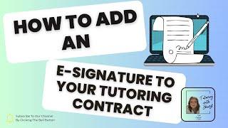 How to Add an E-Signature to Your Tutoring Contract