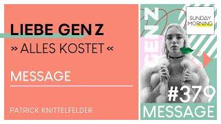 LIEBE GEN Z - Alles kostet! | Sunday Morning #379