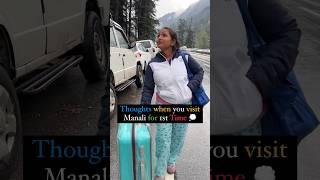 Thoughts when You Visit Manali ️ #shorts #viral