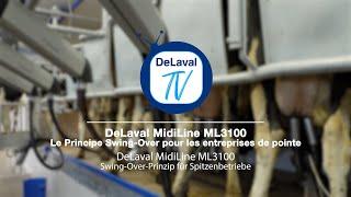 DeLaval TV: DeLaval MidiLine ML3100 - Le Principe Swing-Over pour les entreprises de pointe