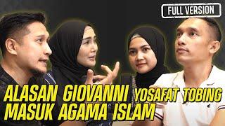 FULL VERSION Alasan Giovanni Yosafat Tobing Masuk Islam