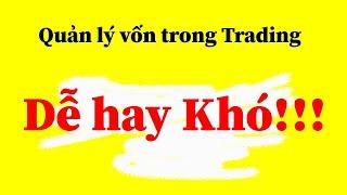 Hướng dẫn Phương Pháp Quản lý vốn trong Trading