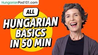 Learn Hungarian in 50 Minutes - ALL Basics Every Beginners Need