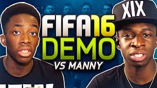 FIFA 16 DEMO vs My Brother (FIFAManny)