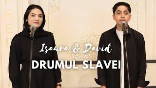 ISAURA GHEORGHIU & DAVID DINCA - DRUMUL SLAVEI | COVER