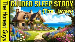 "The Wishing Well" (Quiet Spaces in The Haven) Guided Sleep Meditation