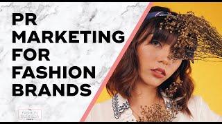 Why Fashion Brands Need a PR Strategy