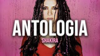 SHAKIRA - Antologia (Video/Letras)