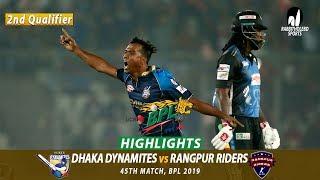 Dhaka Dynamites vs Rangpur Riders Highlights | 45th Match | Qualifier 2 | Edition 6 | BPL 2019