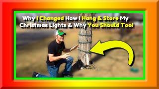 Why I Changed How I Hang & Store My Christmas Lights & Why You Should Too!