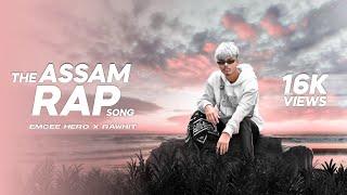 EMCEE HERO - THE ASSAM RAP SONG / prod by rawhit /New ASSAMESE -HINDI RAP SONG / SM records & studio