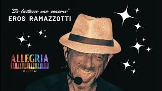 Allegria Band - SE BASTASSE UNA CANZONE - Eros Ramazzotti (La Roquebilliere Cover Live luglio 2022)