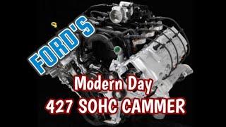 Ford's Modern Day 427 SOHC Cammer..