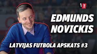 Latvijas Futbola Apskats 2024 | 3 | Edmunds Novickis kopā ar Valdi Valteru