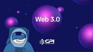 Web 3.0 explained by CPI tech