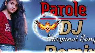 Parole Masoom sharma Dj remix song Haryanvi kunal saini mixing