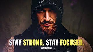 STAY STRONG. STAY FOCUSED. - Powerful Motivational Speech Video
