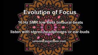 Study Aid: low Beta binaural beats, Evolution of Focus