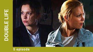 DOUBLE LIFE. Episode 5. Russian Series. Crime Melodrama. English Subtitles