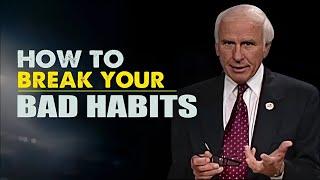 How To Break Your Bad Habits | Jim Rohn Motivational Speech Change Your Mindset