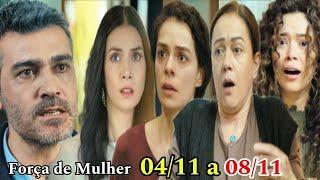 Força de Mulher - Resumo Semanal 04/11 a 08/11/2024 - Resumo da Semana novela Força de Mulher