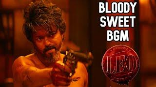 Leo BGM - Bloody Sweet Movie Version | @AnirudhOfficial | Subrmani entry & I'm Leo Das Scene BGM