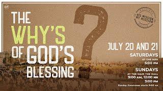 The Why's Of God's Blessing | Jim Whelchel | July 21, 2024