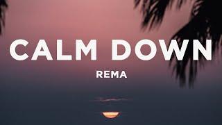 Rema - Calm Down (Lyrics)