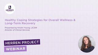 Healthy Coping Strategies for Overall Wellness & Long-Term Recovery | WWWH 2021