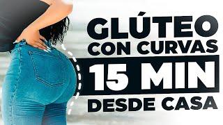 GLÚTEOS con CURVAS y REDONDOS con estos EJERCICIOS EN CASA | Rutina de glúteos en 15 minutos