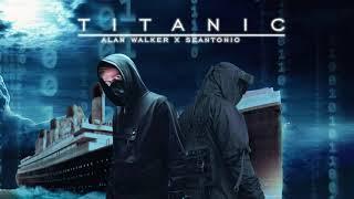 Alan Walker - Titanic (Seantonio Remix)