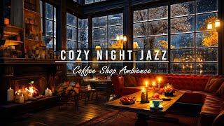 Relaxing Jazz Instrumental Music to Study, Work with Cozy Coffee Shop Ambience  Warm Jazz Music