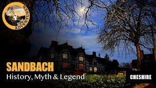 Sandbach, Cheshire - History, Myth & Legend