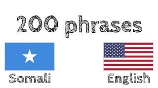 200 phrases - Somali - English