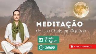 Meditação de Lua Cheia em Aquário