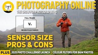 Sensor Size Pros and Cons | Coloured Filters for Contrast Control | Launch of 2025 Photo Challenge