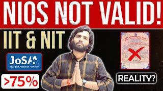 NIOS Class 12 Eligibility for IIT NIT JOSAA | NIOS not valid for JoSAA?