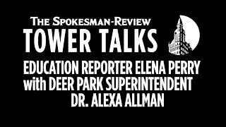 Tower Talks: Education Reporter Elena Perry with Deer Park Superintendent Dr. Alexa Allman