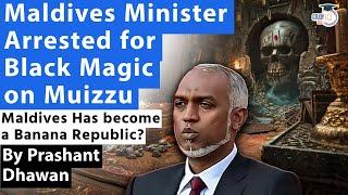 Black Magic Attack on Maldives President? Minister Arrested over Black Magic in Maldives