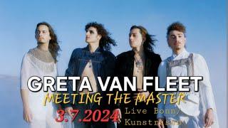 GRETA VAN FLEET   MEETING THE MASTER     BONN  KUNSTRASEN 3 7 2024