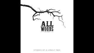 ALLWOODS - STORIES OF A LONELY TREE