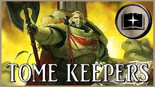 TOME KEEPERS - Fastidious Chroniclers | Warhammer 40k Lore