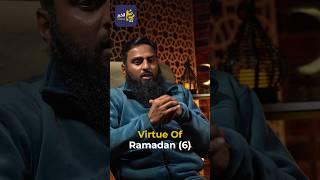 Virtue of Ramadan 6 (15/30) | Brother Asif Ahmad | Al-Khair