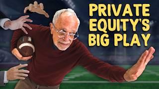 The Real Super Bowl Matchup: Private Equity vs NFL